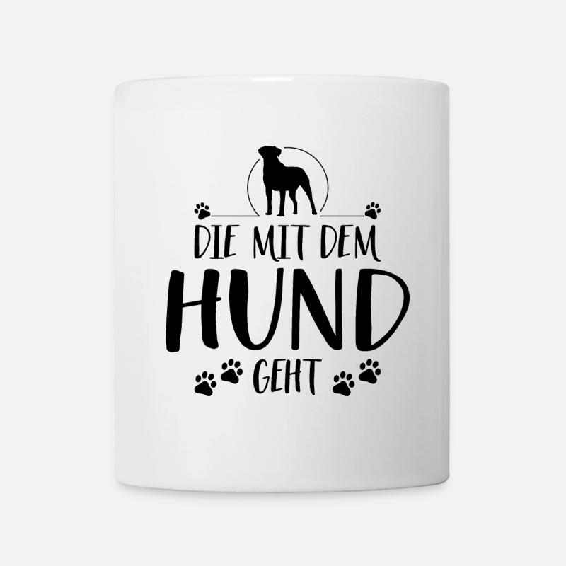 Die mit dem Hund geht Hundespruch Hunde - Tasse - Weiß