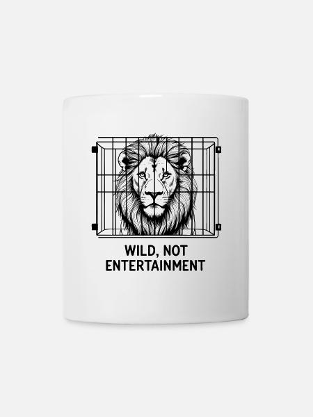 Fine Line Löwe – Wild, No Entertainment - Tasse - Weiß