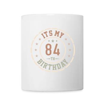 It's My 84th Birthday 84th Year Gift - Mug - white - Front