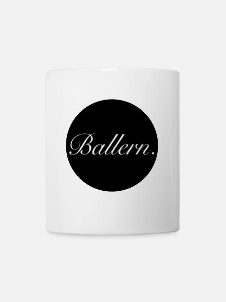 Ballern. - Tasse - Weiß