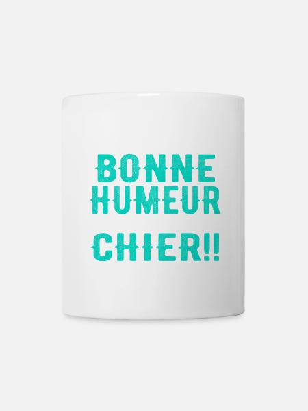 Je Suis de Bonne Humeur Alors Faites Pas Chier ! - Mug blanc - blanc