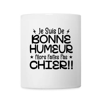 I'm in a good mood so don't piss off! - Mug - white - Front