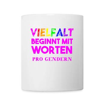 Vielfalt beginnt mit Worten Geschenkidee gendern - Tasse - Weiß - Vorne