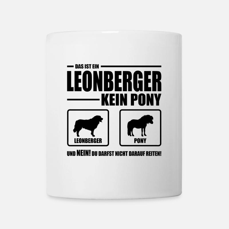LEONBERGER kein Pony Hundespruch Hunde Wilsigns - Tasse - Weiß
