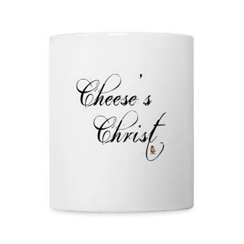 Cheese ist Christ - Tasse - Weiß - Vorne