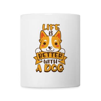 life is better with a dog - Tasse - Weiß - Vorne