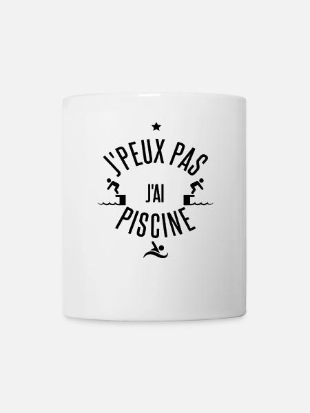 T shirt Je peux pas j'ai piscine - Mug blanc - blanc