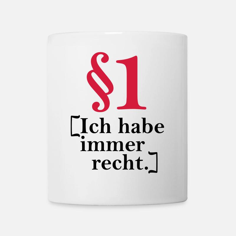 § 1 j'ai toujours raison. - Mug blanc - blanc
