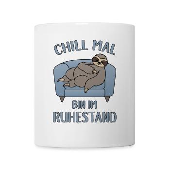 Chill Mal Bin im Ruhestand - Tasse - Weiß - Vorne