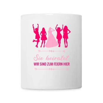 Poltern, Junggesellinnenabschied - sie heiratet - Tasse - Weiß - Vorne