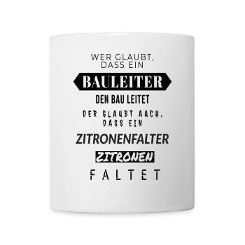 Zitronenfalter Spruchdesign Bauleiter - Tasse - Weiß - Vorne