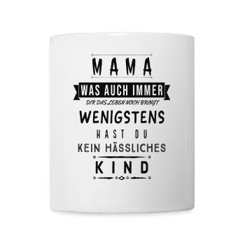Mama Spruch Shirt Lustig Kinder Geschenk - Tasse - Weiß - Vorne