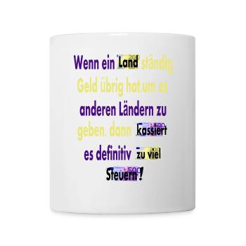 Zu viele Steuern - Tasse - Weiß - Vorne