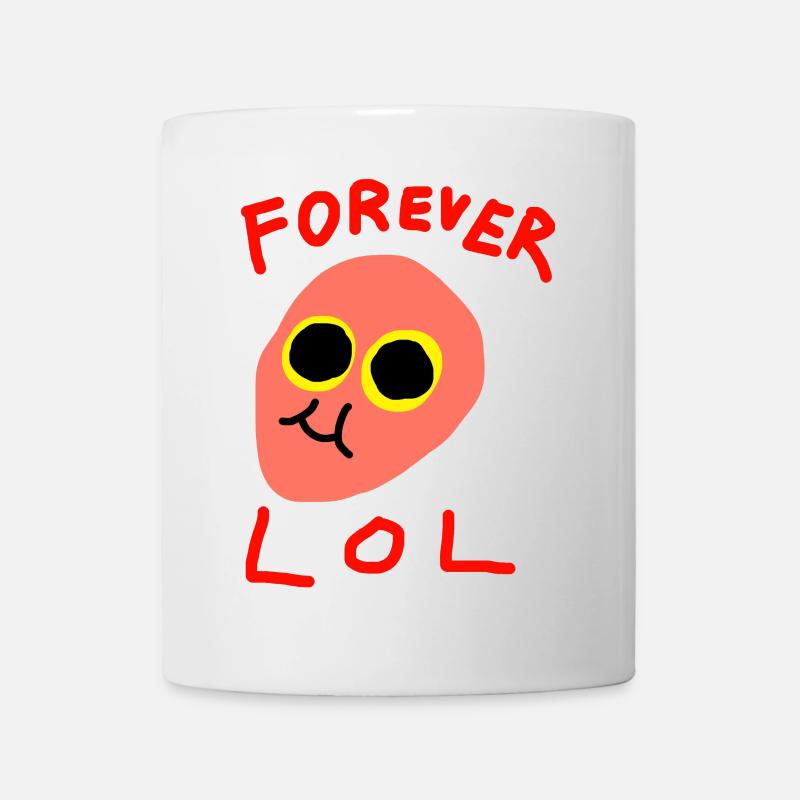 Forever LOL - Tasse - Weiß