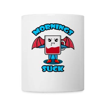 Mornings Suck Grafik - Tasse - Weiß - Vorne