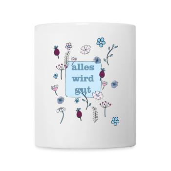 everything will be good in blue - Mug - white - Front
