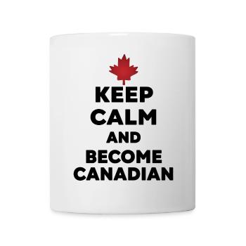 Keep Calm Become Canadian - Mug - white - Front