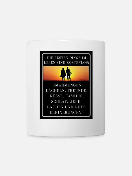 schöne Sprüche, Zitate , leben, beziehung - Tasse - Weiß