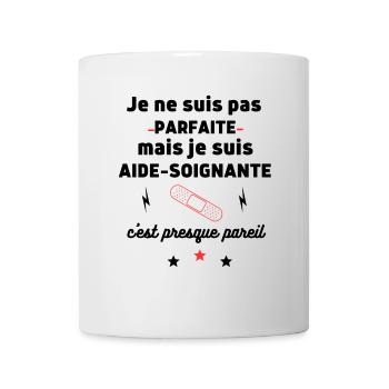 Pas parfaite aide soignante, aide-soignante, santé - Mug blanc - blanc - Devant