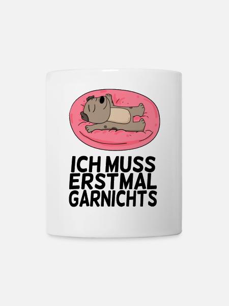 Lustiger Spruch lustige Sprüche - Tasse - Weiß