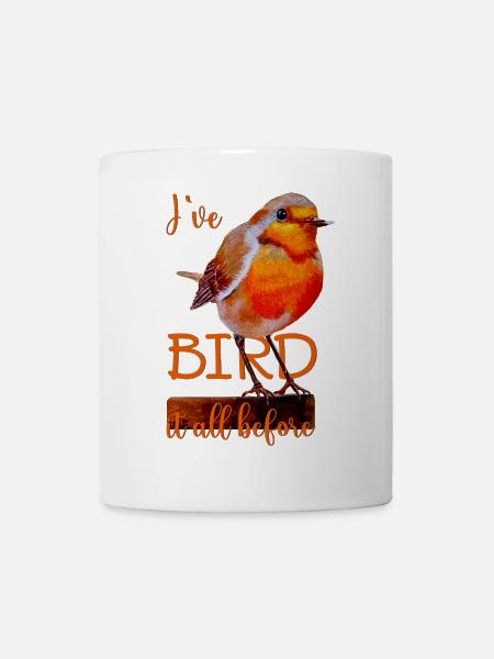 Rotkehlchen süßer Vogel Bird it all before - Tasse - Weiß