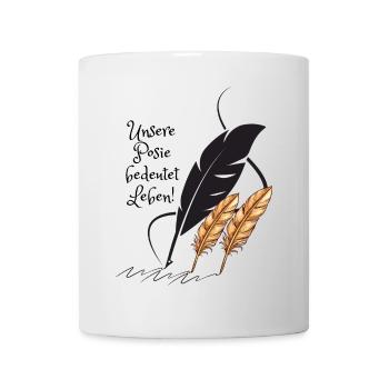 Unsere Poesie bedeutet Leben - Tasse - Weiß - Vorne