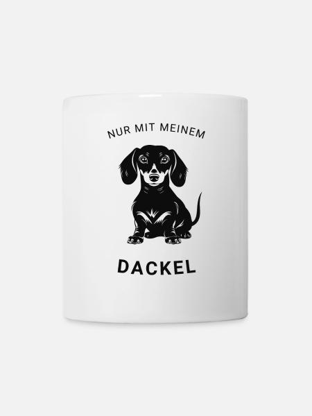 Nur mit meinem Dackel - Tasse - Weiß