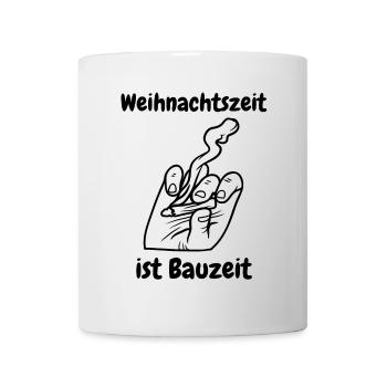 Weihnachtszeit ist Bauzeit - Tasse - Weiß - Vorne