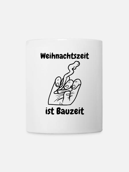 Weihnachtszeit ist Bauzeit - Tasse - Weiß
