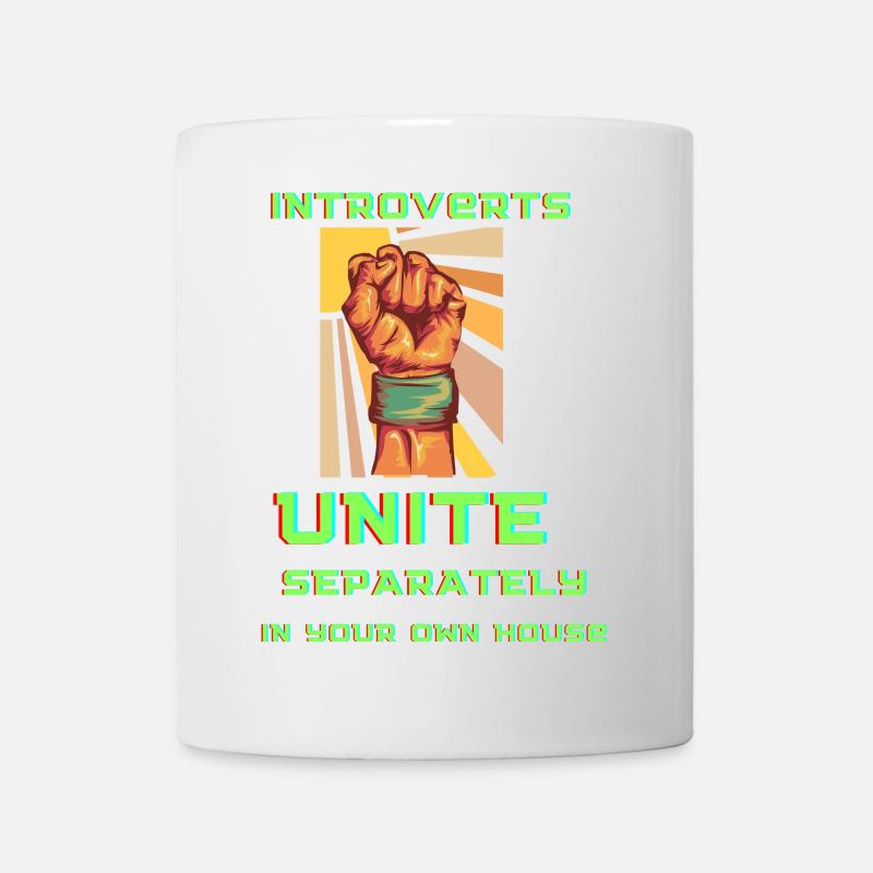 Introverts Unite: Homebound Fist - Tasse - Weiß