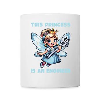 Vergiss Fee und Prinzessin - ich bin Ingenieurin - Tasse - Weiß - Vorne