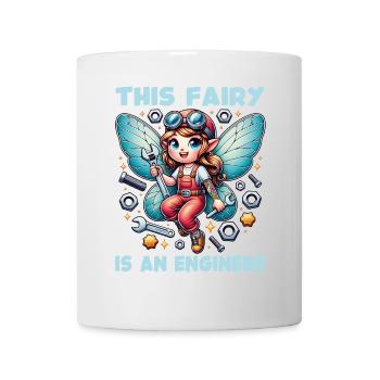 Vergiss Fee und Prinzessin - ich bin Ingenieur - Tasse - Weiß - Vorne