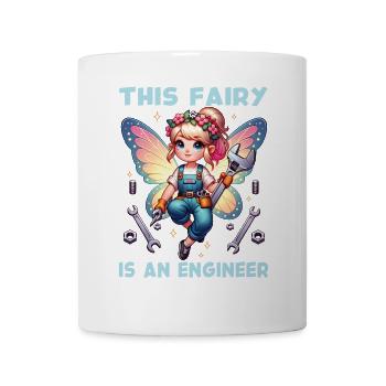 Vergiss Fee und Prinzessin - ich bin Ingenieur - Tasse - Weiß - Vorne