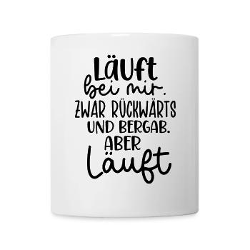 Sprüche Schrift Lustige Sprüche - Tasse - Weiß - Vorne