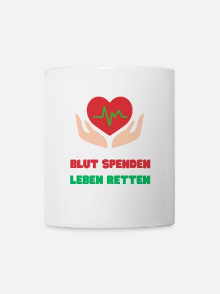 Blut Spenden, Leben Retten - Tasse - Weiß