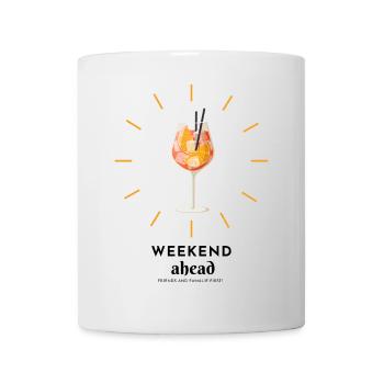 Weekend ahead, weekend mood, Wochenende voraus - Tasse - Weiß - Vorne