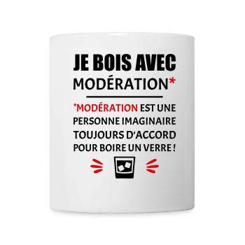 Je bois avec modération, humour, drôle, apéro - Mug blanc - blanc - Devant