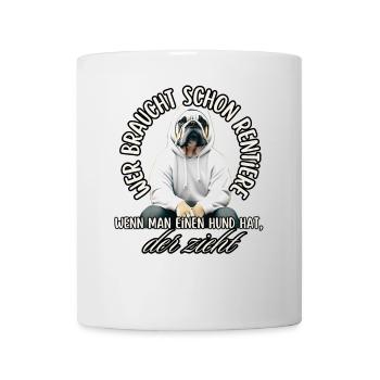 Hund zieht mehr als Rentner - Tasse - Weiß - Vorne