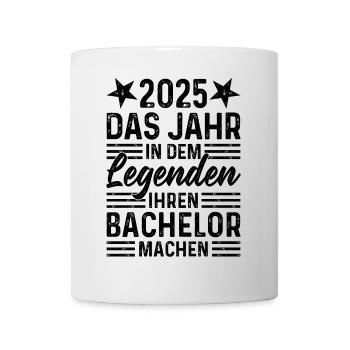 2025 - Jahr in dem Legenden ihren Bachelor machen - Tasse - Weiß - Vorne