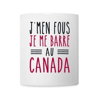 J'men fous je me barre au canada - Mug blanc - blanc - Devant