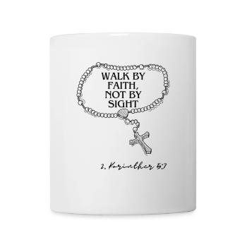 Walk by Faith Not by Sight - Mug - white - Front