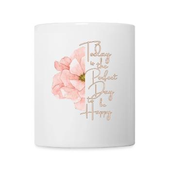 Journée parfaite pour être heureux - Mug blanc - blanc - Devant
