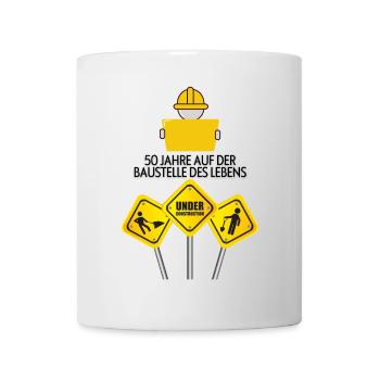 50 Jahre auf der Baustelle des Lebens - Tasse - Weiß - Vorne