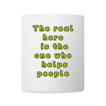 The real hero is the one who helps people - Mug - white - Front