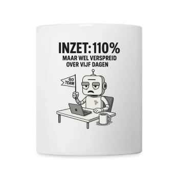 COMMITMENT: 110% – Robot at work with dry humor - Mug - white - Front