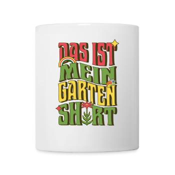 Das ist mein Garten Shirt – Lustiges Gärtner Shirt - Tasse - Weiß - Vorne