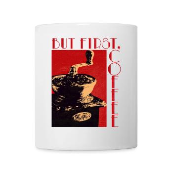 BUT FIRST, COFFEE - Mug - white - Front