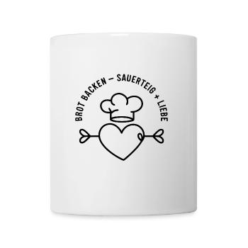Brot Backen mit Sauerteig und Liebe - Tasse - Weiß - Vorne