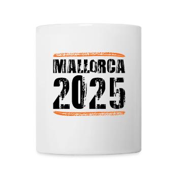 Mallorca 2025 Spruch - Mug - white - Front