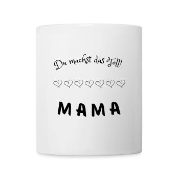 Liebevolle Botschaft für Mama - Tasse - Weiß - Vorne